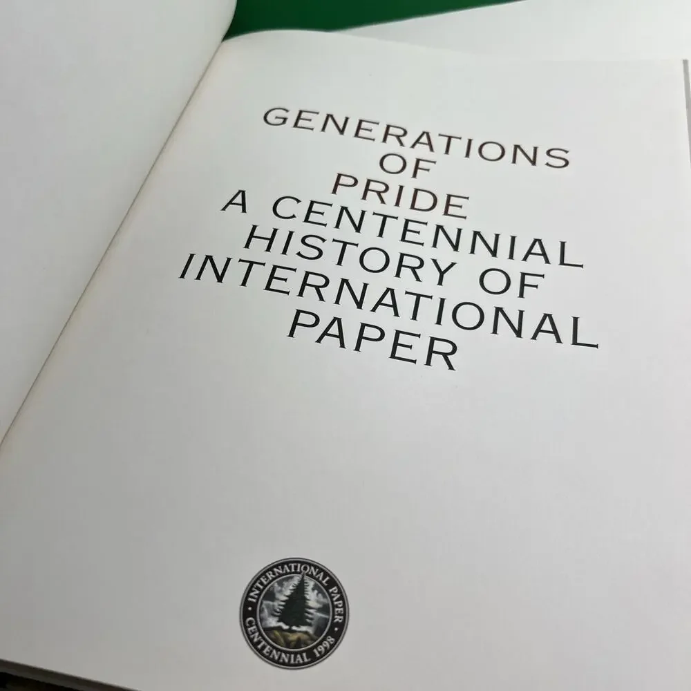 Generations of Pride: A Centennial History of International Paper, 1998 HC